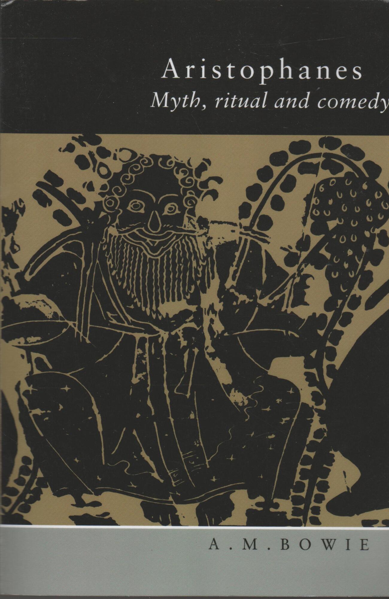 Aristophanes: Myth, Ritual and Comedy