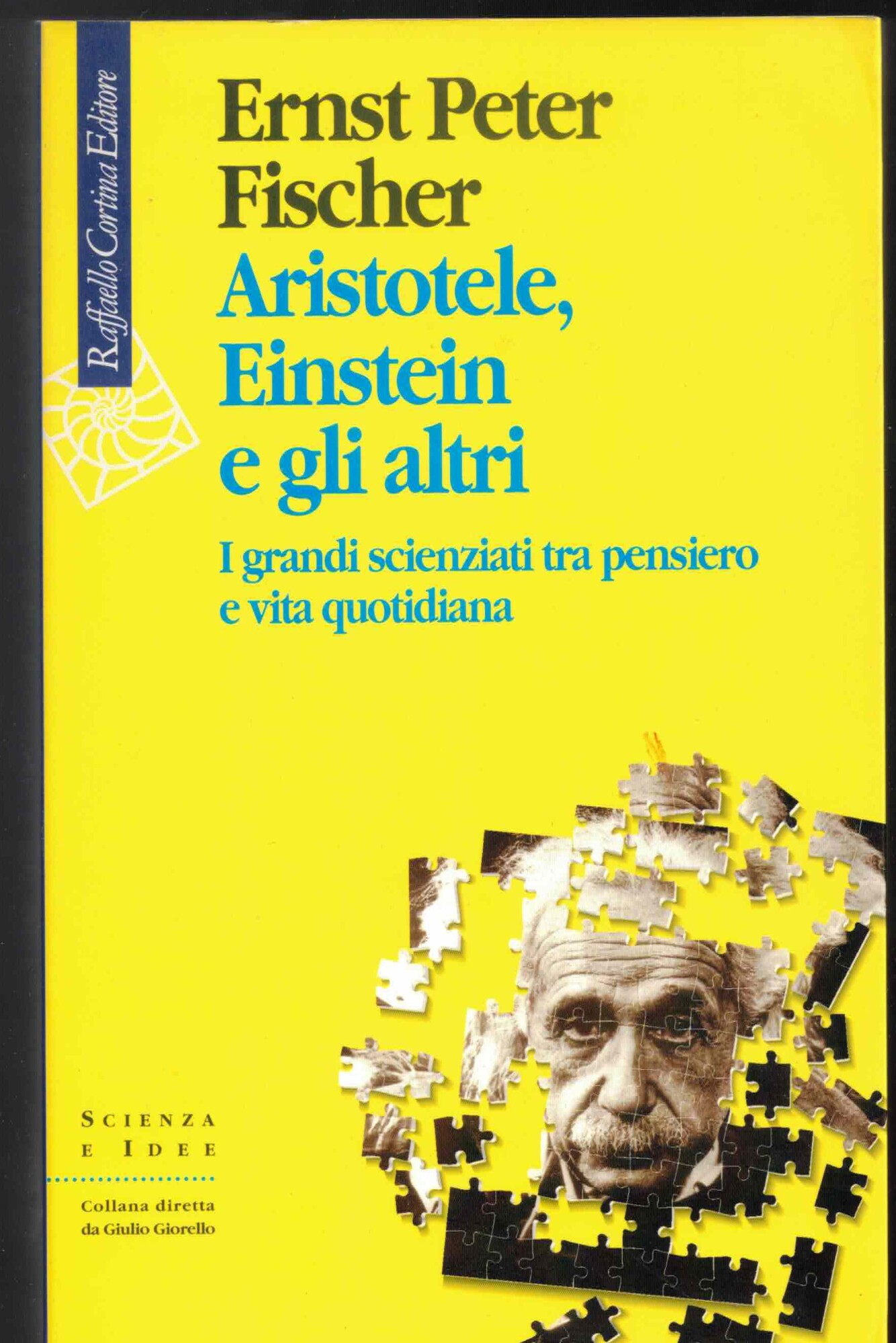 Aristotele, Einstein e gli altri. I grandi scienziati tra pensiero …