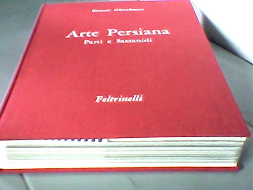 ARTE PERSIANA PARTI E SASSANIDI