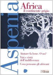 Aspenia. Africa il continente grigio (Vol. 29)