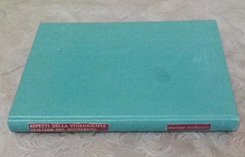 Aspetti della storiografia italiana del novecento. Dispensa un iversitaria.