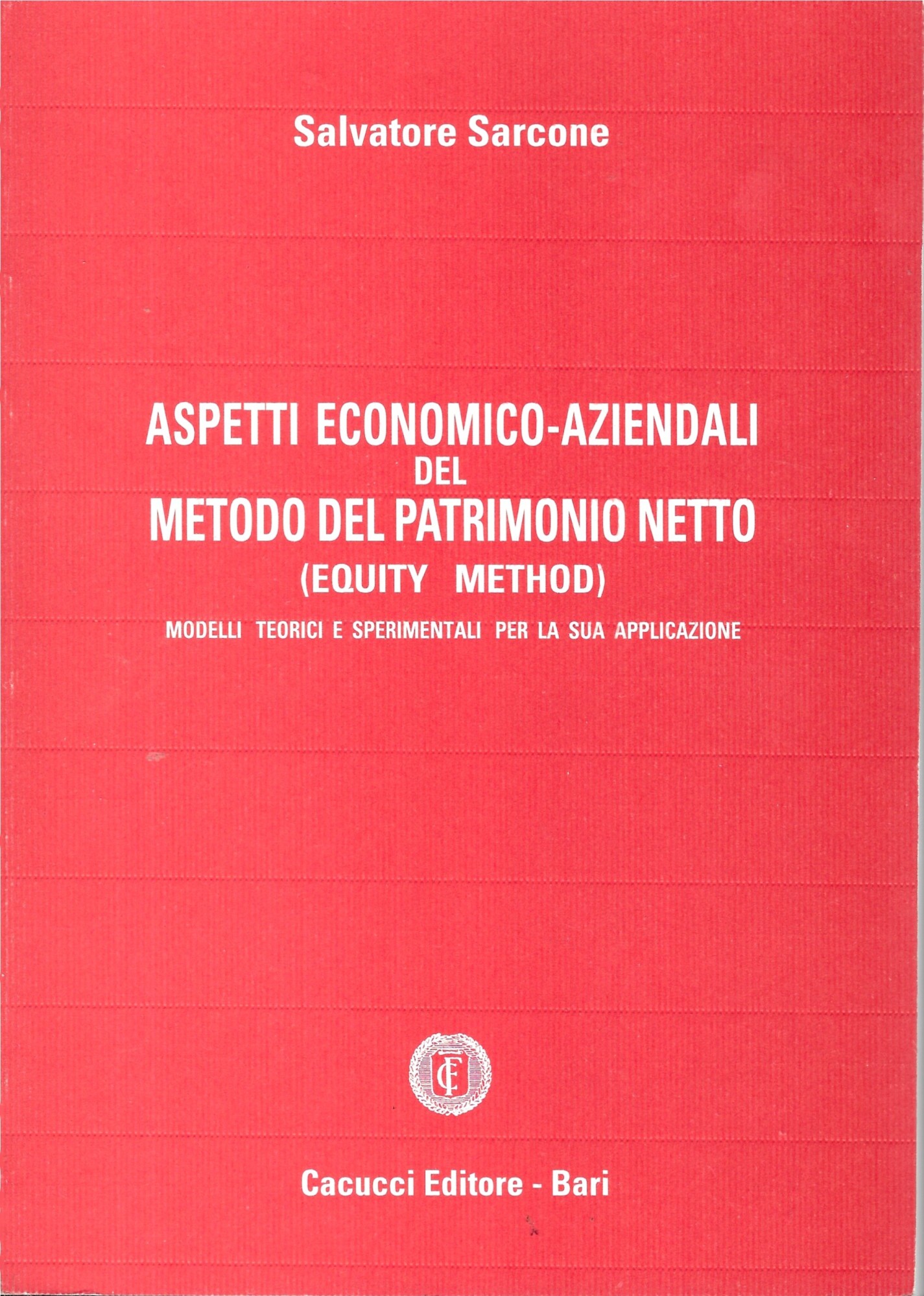 ASPETTI ECONOMICO - AZIENDALI DEL METODO DEL PATRIMONIO NETTO