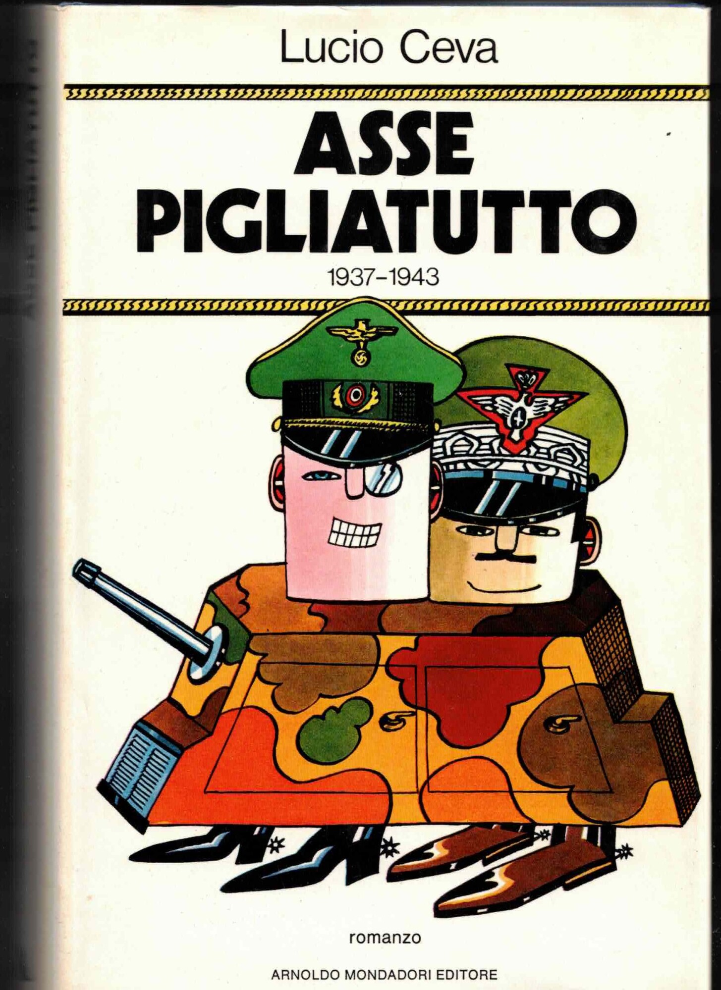 Asse Pigliatutto. Memorie1937-1943 del nob.gen. Triora di Rondissone (romanzo)