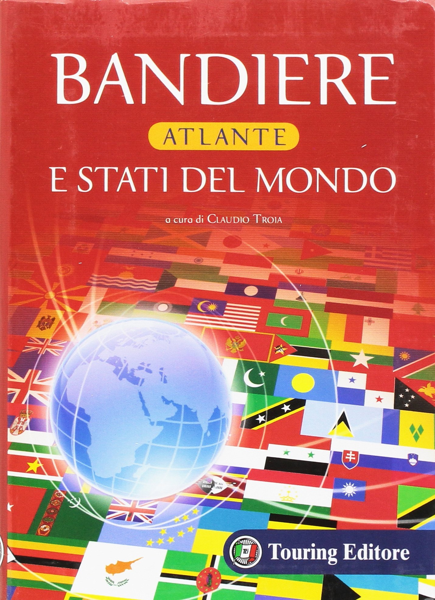 Atlante Delle Bandiere Del Mondo Pocket