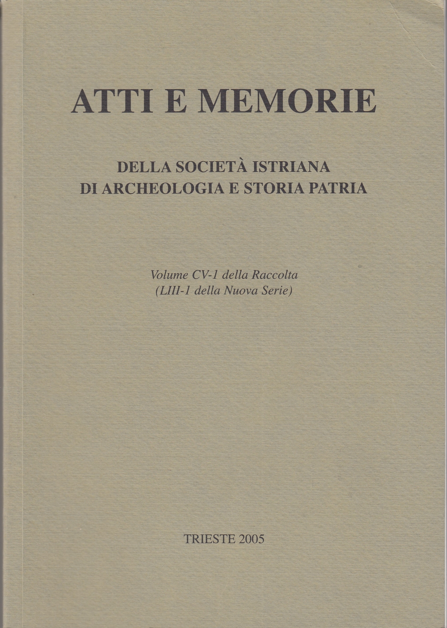 Atti e momorie della società istriana di archeologia e storia …