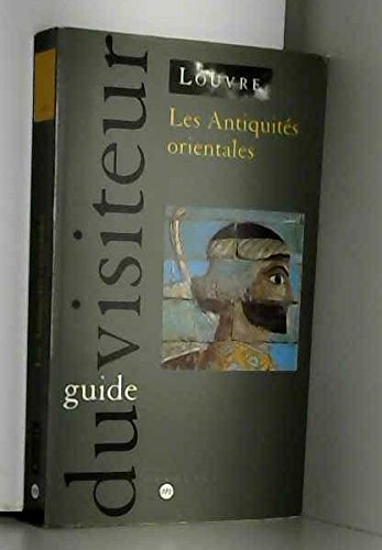 Auteurs collectif - Louvre, les antiquités orientales