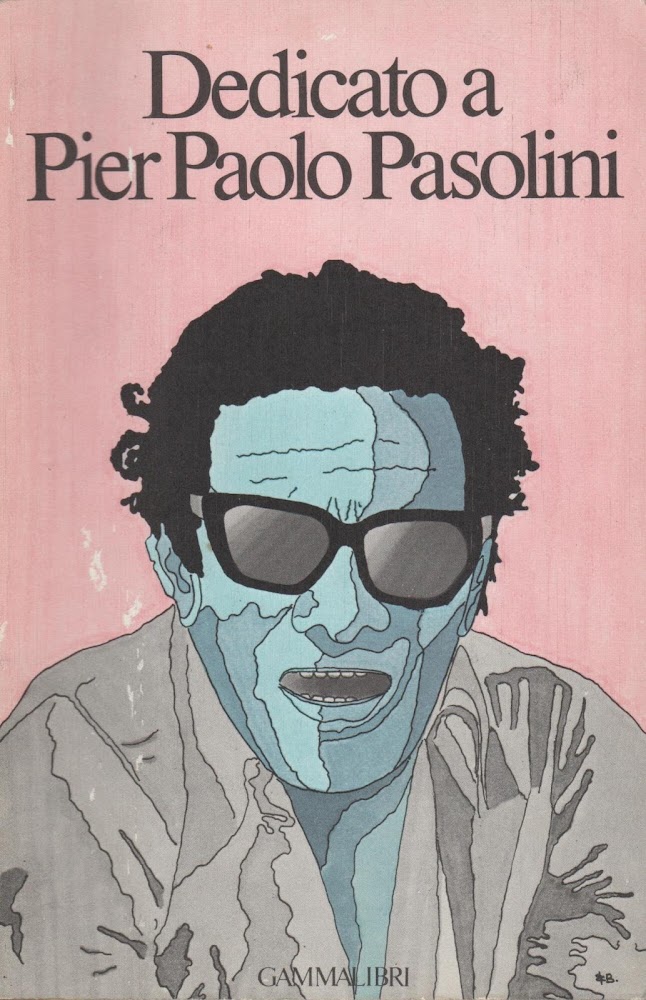 AUTORI VARI: Dedicato a Pier Paolo Pasolini