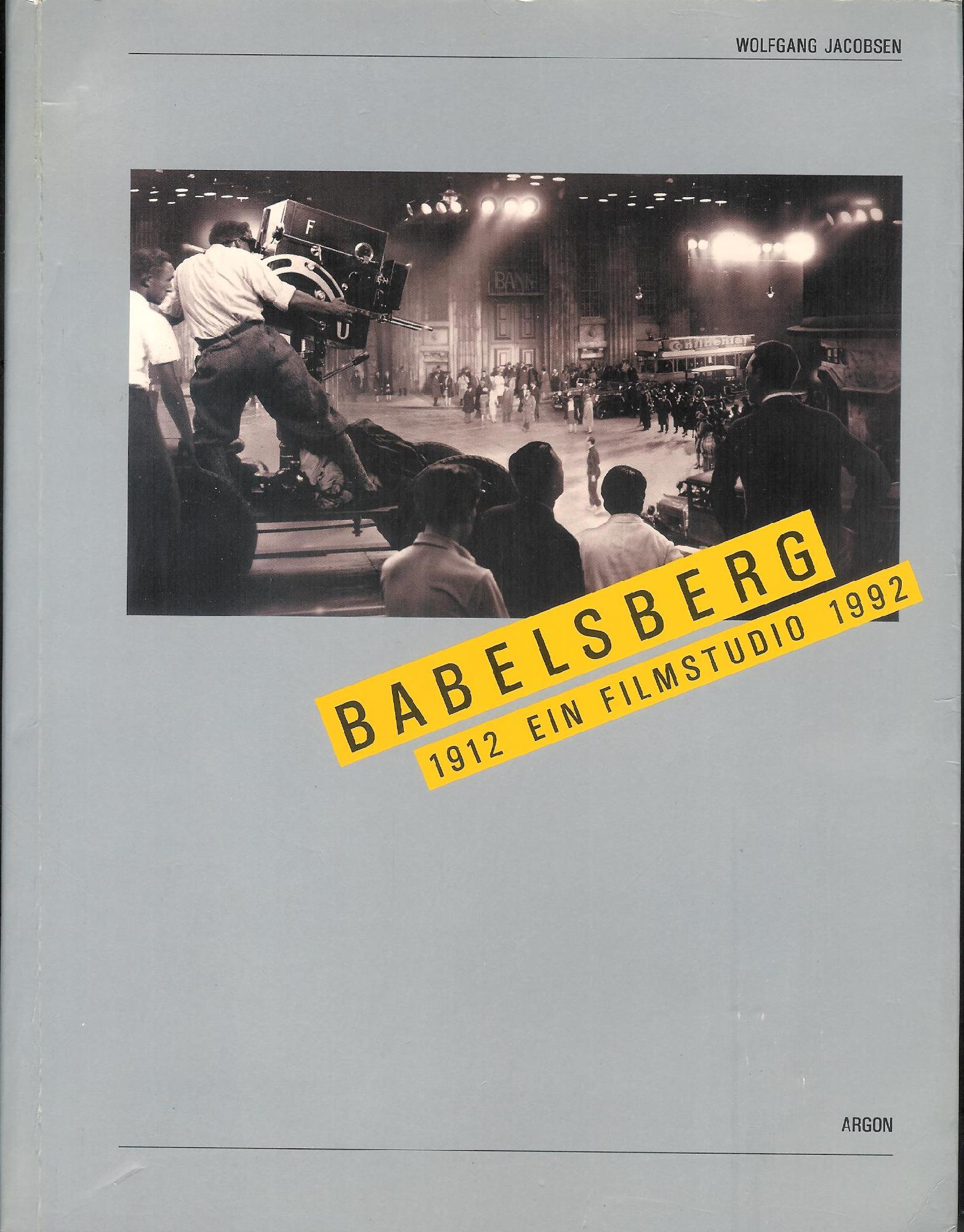 Babelsberg : ein Filmstudio 1912-1992