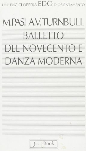 Balletto del Novecento e danza moderna