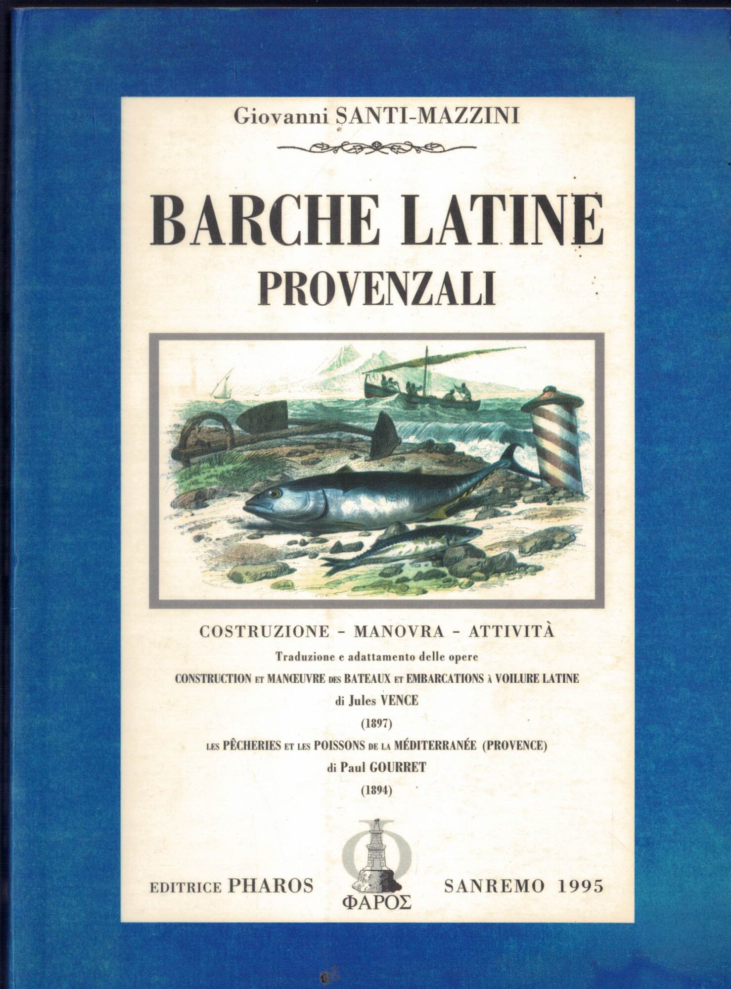 Barche latine provenzali. Costruzione, manovra, attività