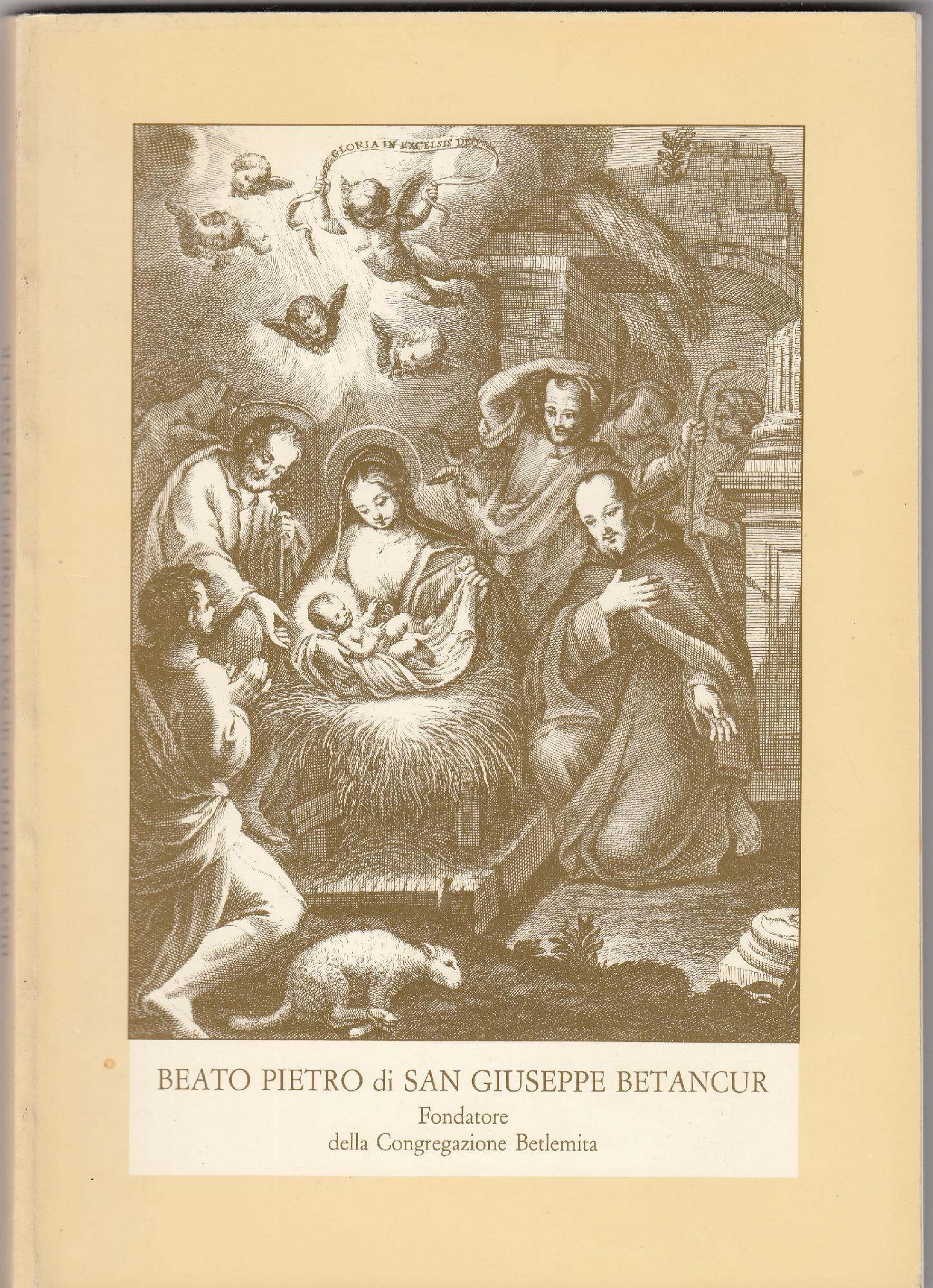 BEATO PIETRO DI SAN GIUSEPPE BETANCUR. Fondatore della Congregazione Betlemita.
