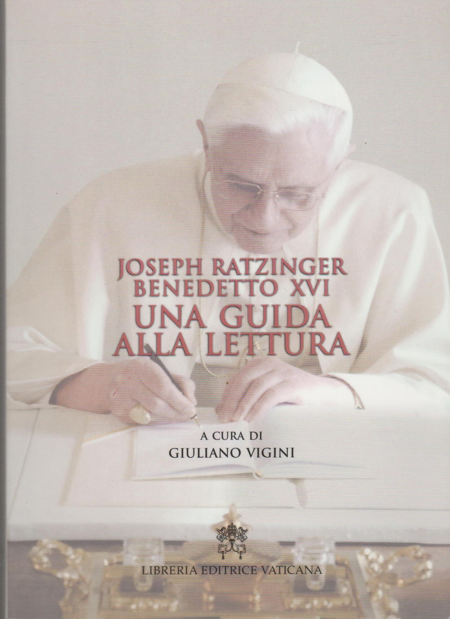 Benedetto XVI. Una guida alla lettura