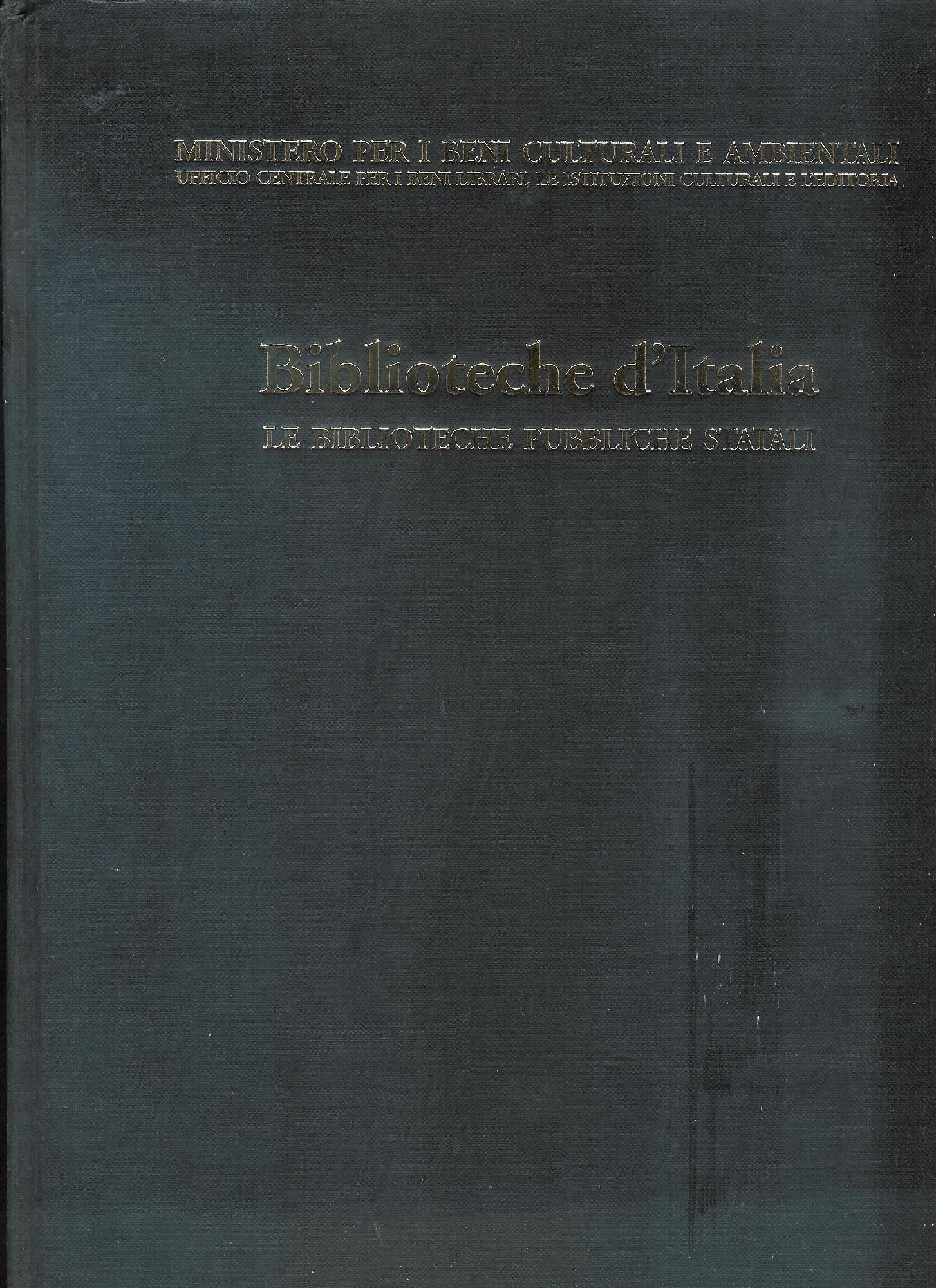 Biblioteche d'Italia. Biblioteche pubbliche statali a cura del Ministero per …
