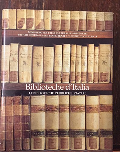Biblioteche d'Italia. Biblioteche pubbliche statali a cura del Ministero per …