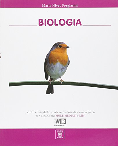 Biologia. Per le Scuole superiori. Con espansione online