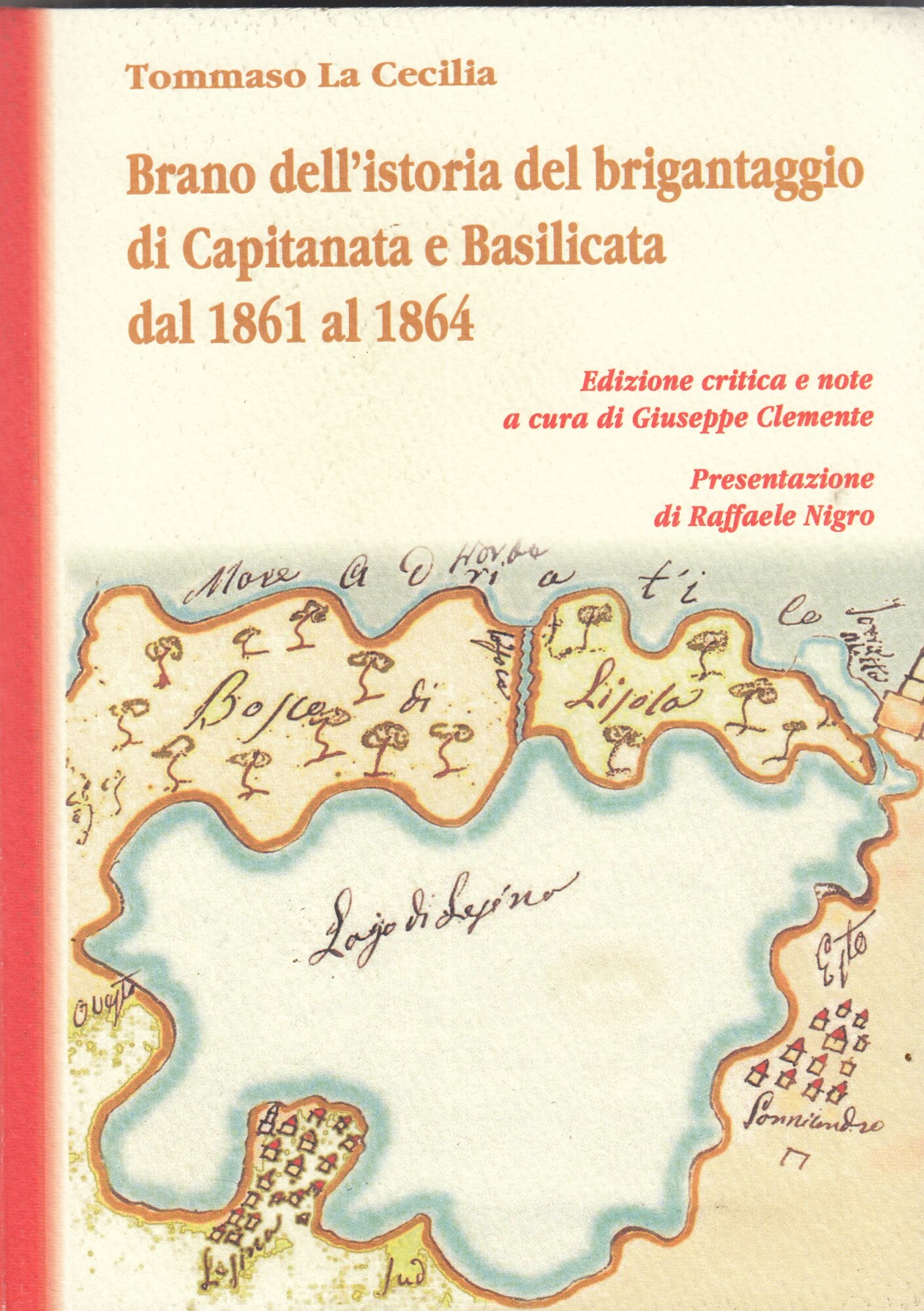Brano dell'istoria del brigantaggio di Capitanata e Basilicata dal 1861 …