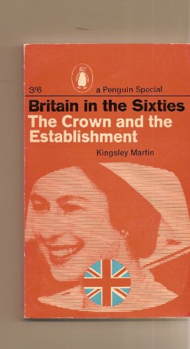 Britain in the Sixties, the Crown and the Establishment
