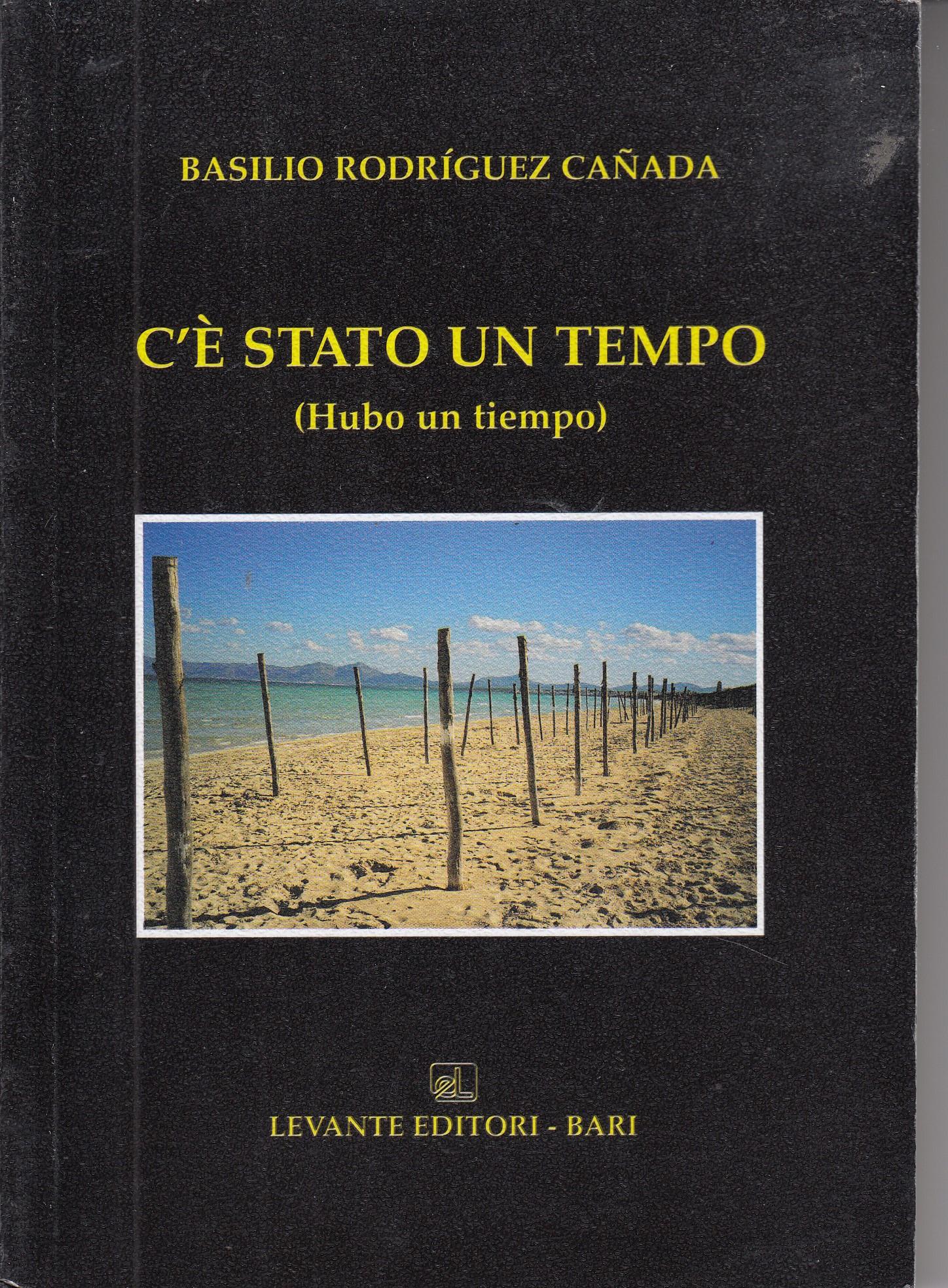 C'è stato un tempo-Hubo un tiempo. Testo a fronte in …