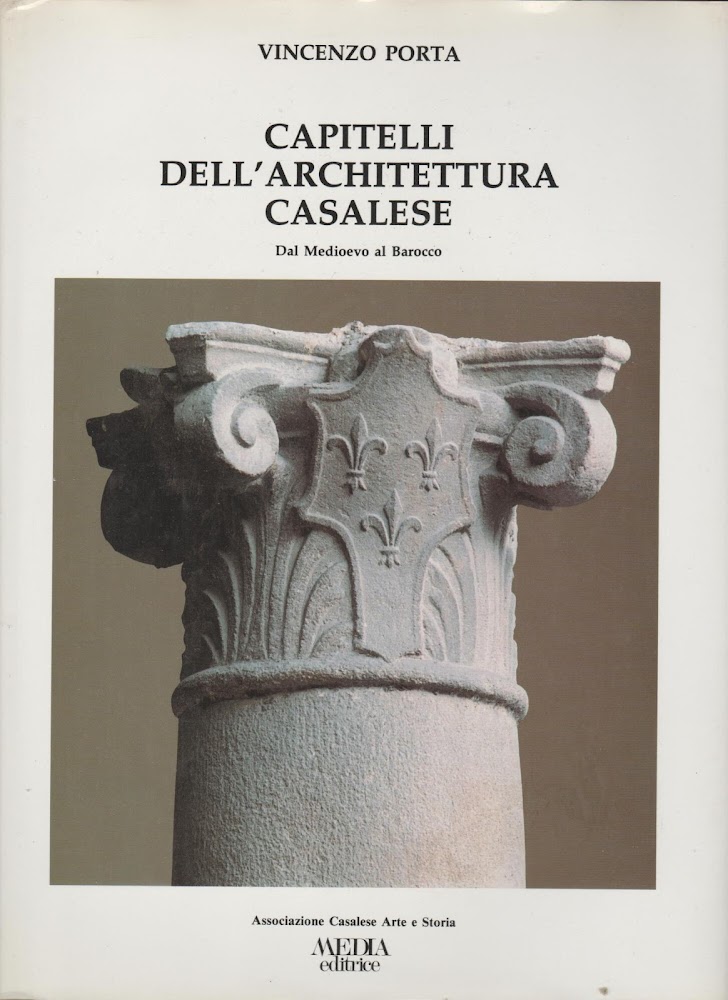 Capitelli dell'architettura casalese dal Medioevo al Barocco