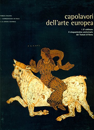 Capolavori dell'arte europea. I 27 celebrano il cinquantesimo anniversario dei …