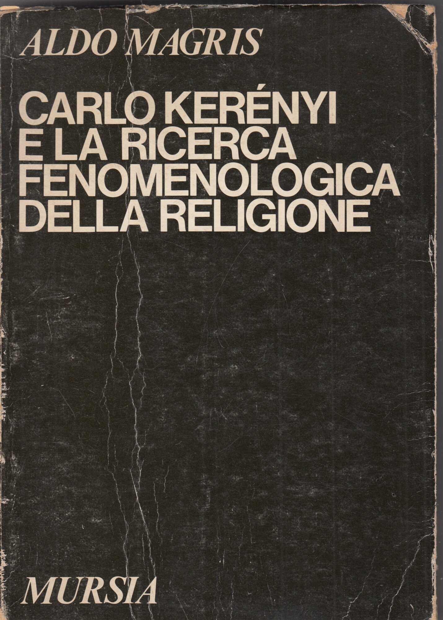 Carlo Kerényi E La Ricerca Fenomenologica Della Religione