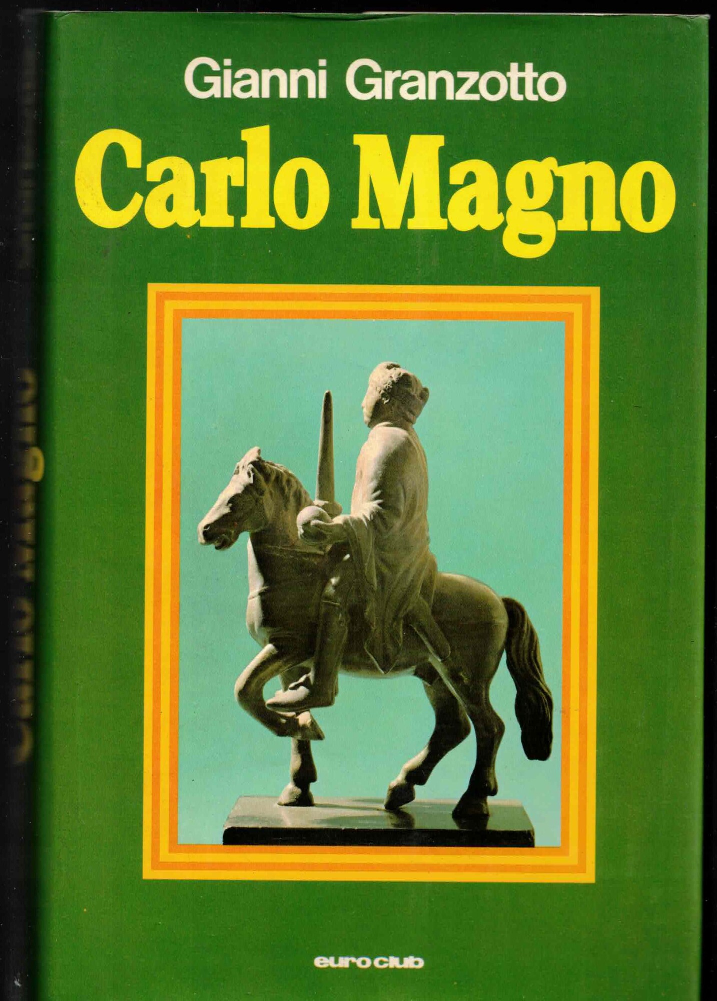 Carlo Magno Granzotto Euroclub 1978