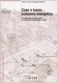 Case a basso consumo energetico. Strategie progettuali per edifici a …