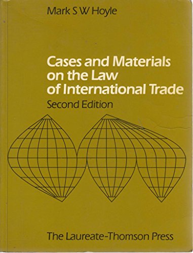 Cases and Materials on the Law of International Trade