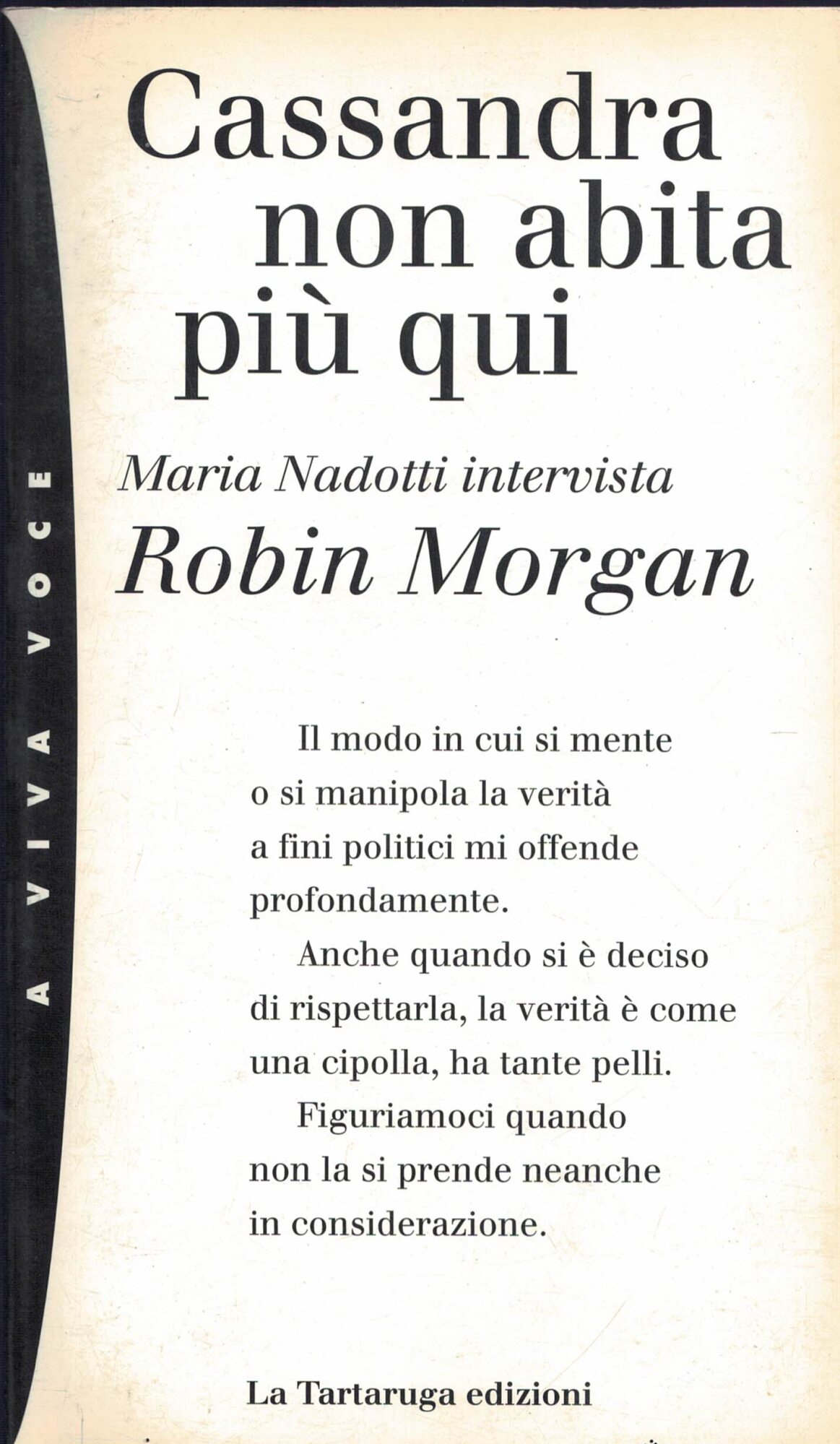 Cassandra non abita più qui