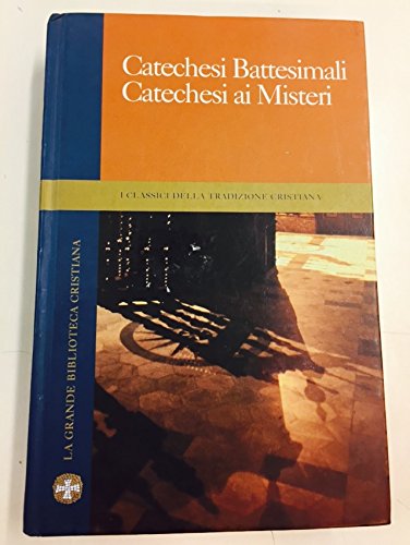 catechesi battesimali catechesi ai misteri - stampato maggio 2005