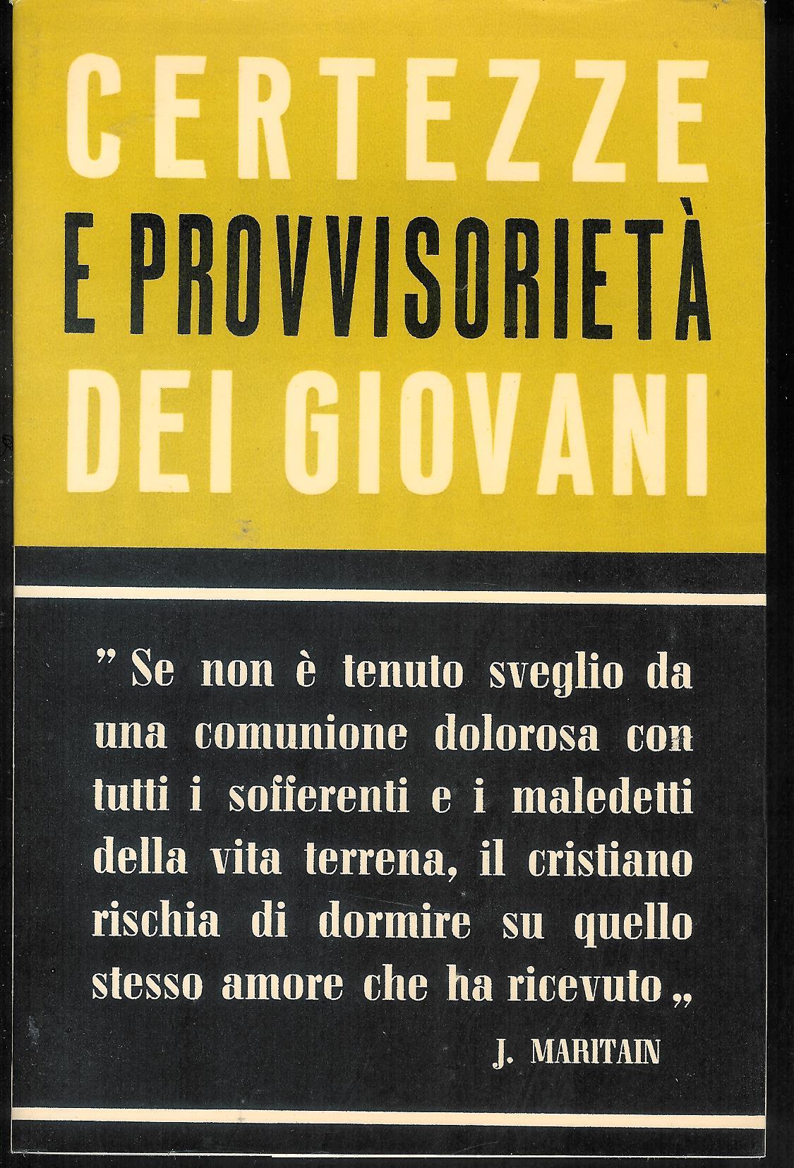 CERTEZZE E PROVVISORIETA' NEI GIOVANI.