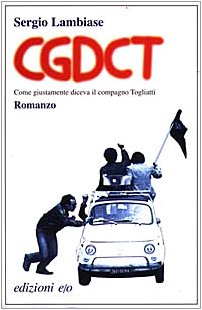 CGDCT. Come giustamente diceva il compagno Togliatti