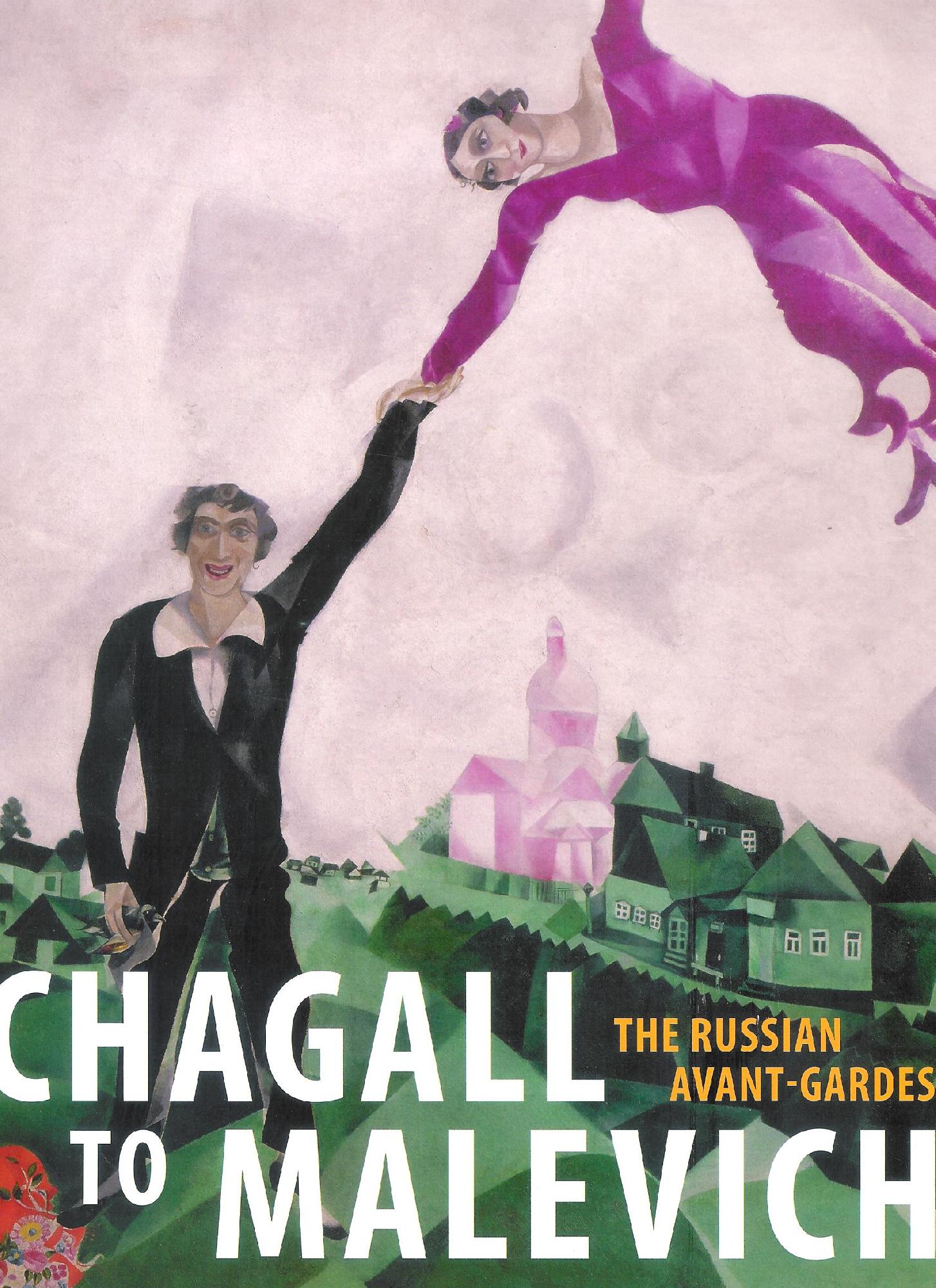 Chagall to Malevich : the Russian avant-gardes