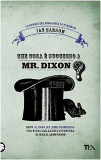Che cosa è successo a Mr. Dixon? Le storie del …