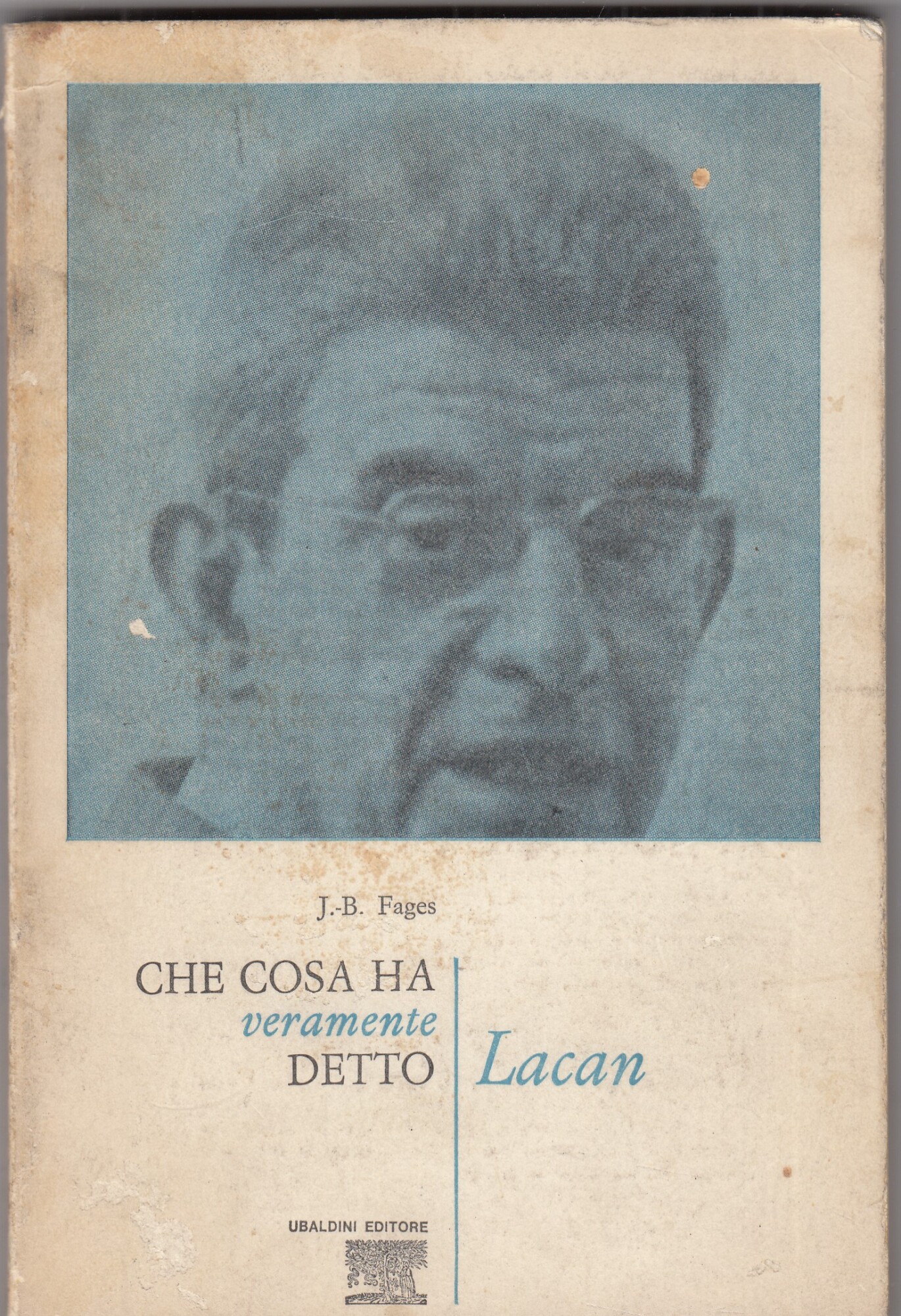 Che cosa ha veramente detto Lacan