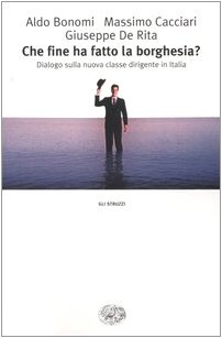 Che fine ha fatto la borghesia? Dialogo sulla nuova classe …