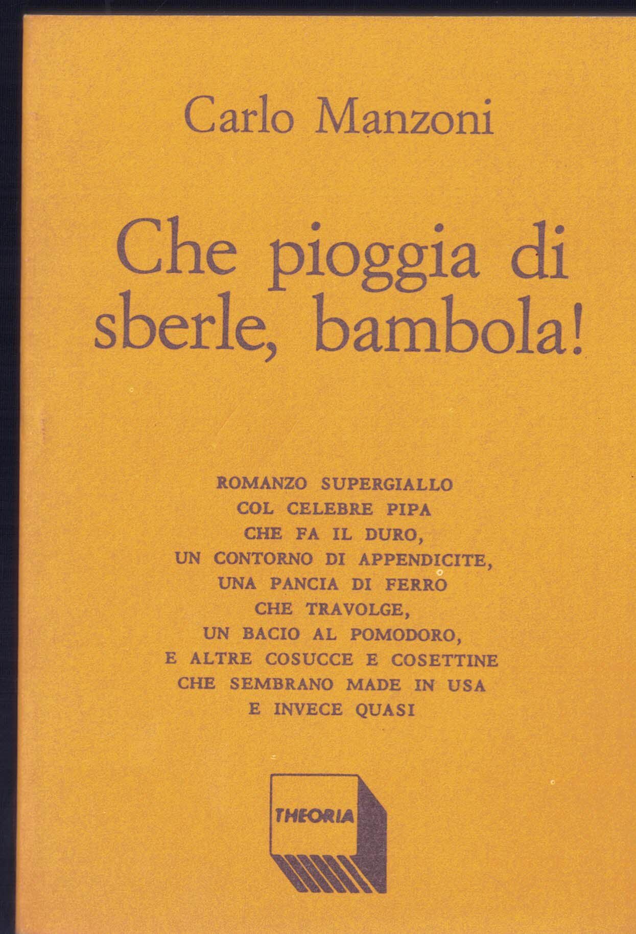 Che pioggia di sberle, bambola!