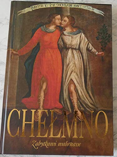 Chelmno Zabytkami Malowane