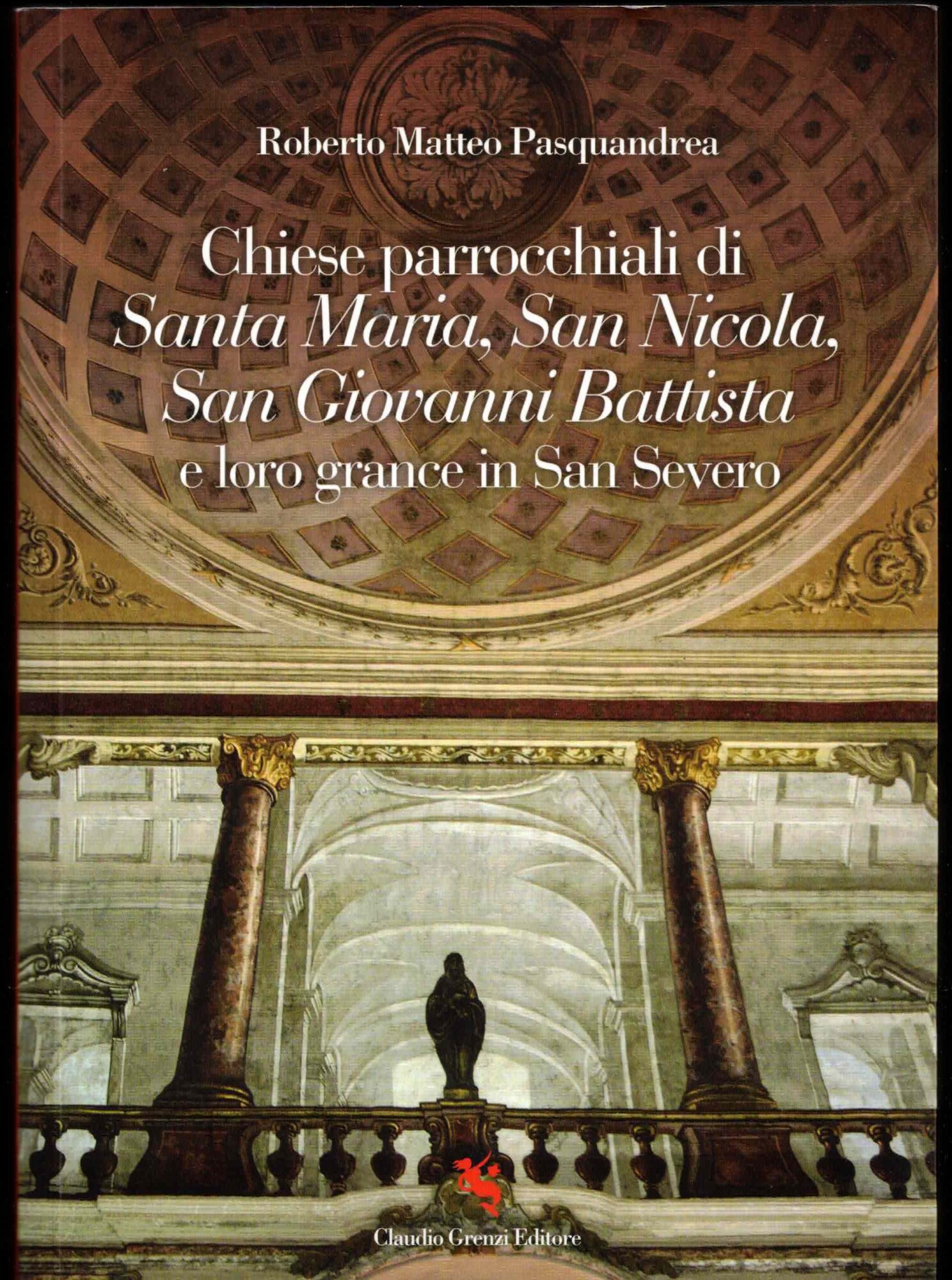 Chiese parrocchiali di Santa Maria,San Nicola,San Giovanni Battista e loro …