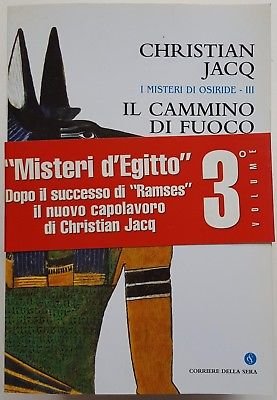 Christian Jacq: I Misteri di Osiride 3 Il cammino di …