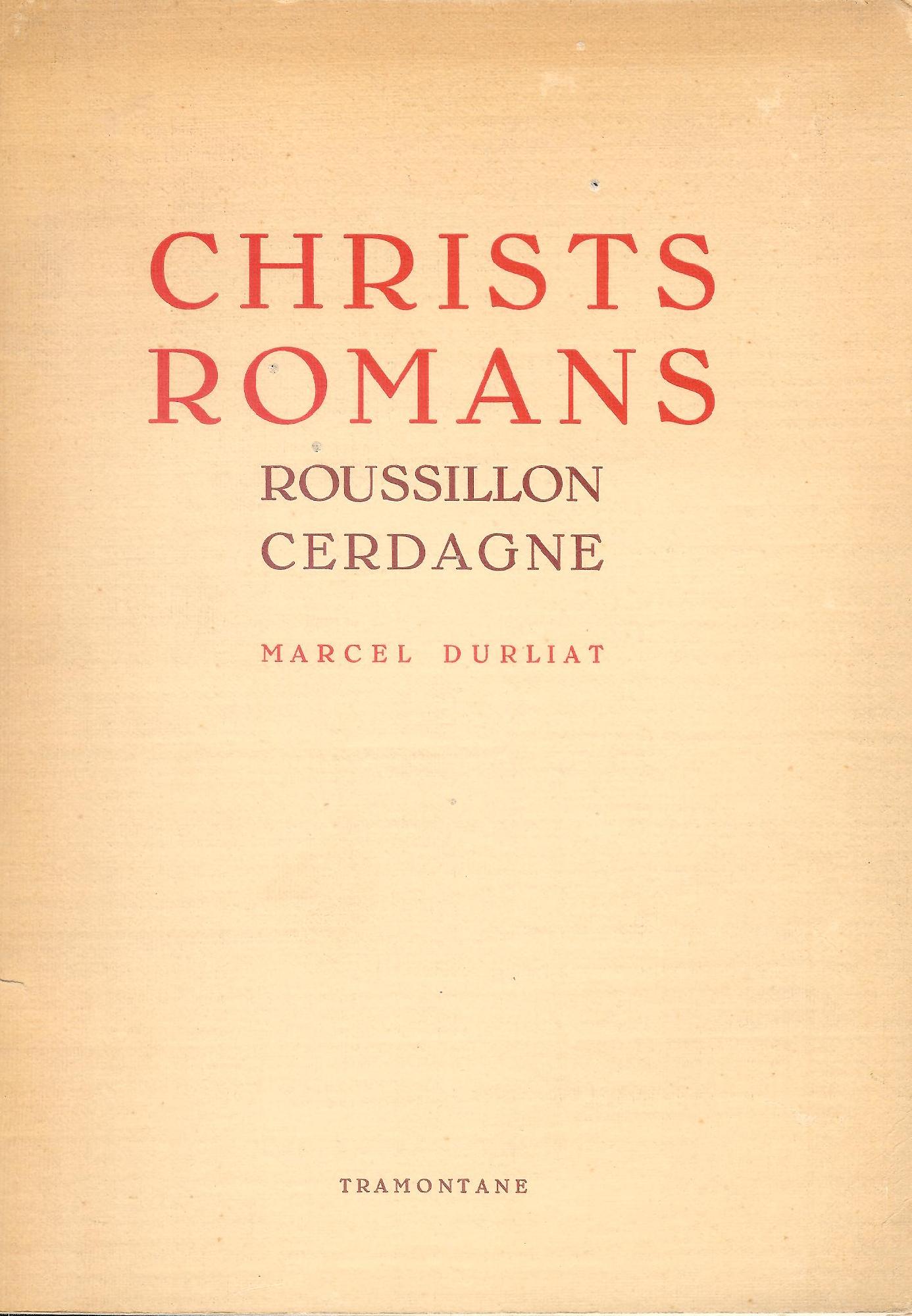 CHRISTS ROMANS - ROUSSILLON - CERDAGNE