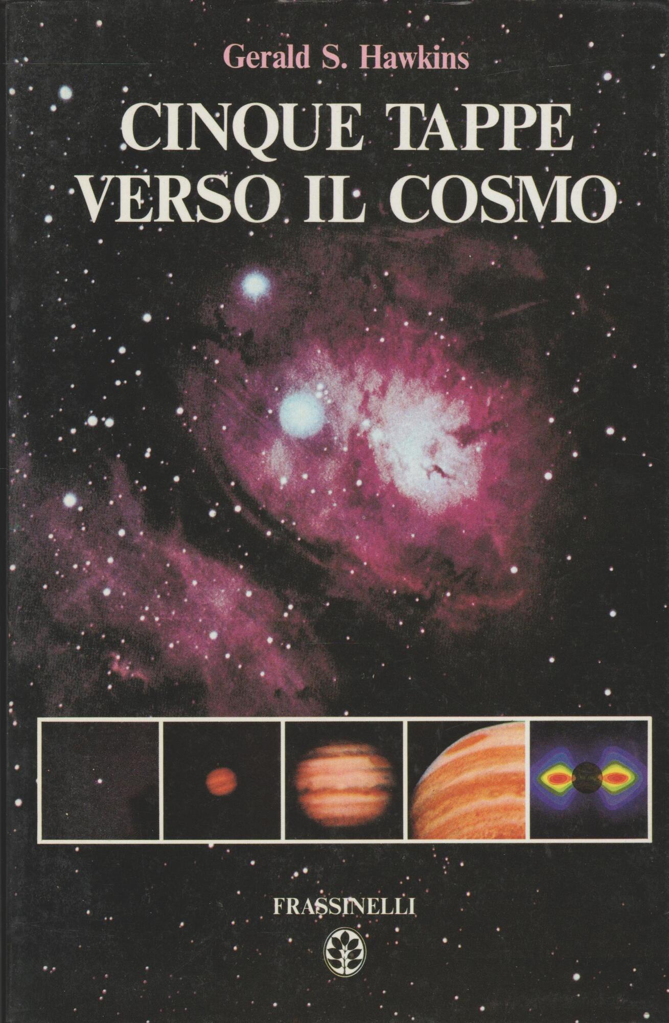 Cinque tappe verso il cosmo