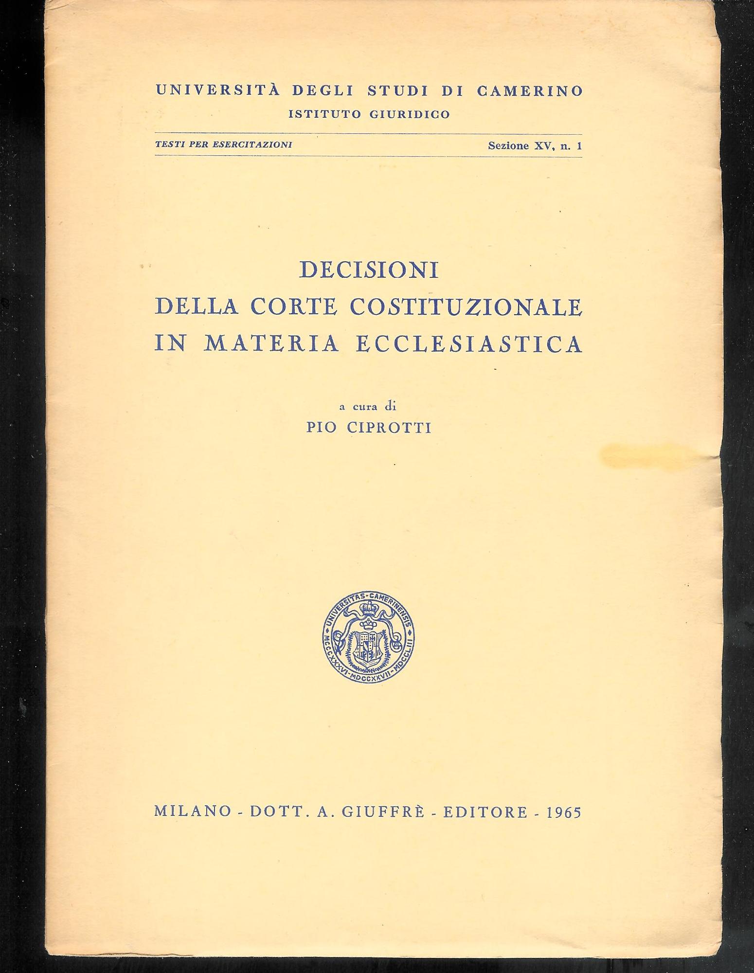 Ciprotti P. - DECISIONI DELLA CORTE COSTITUZIONALE IN MATERIA ECCLESIASTICA.
