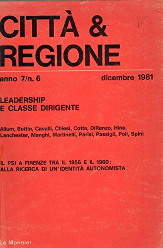 Città &amp; Regione. Rivista bimestrale anno 7 n.6. Leadership e …