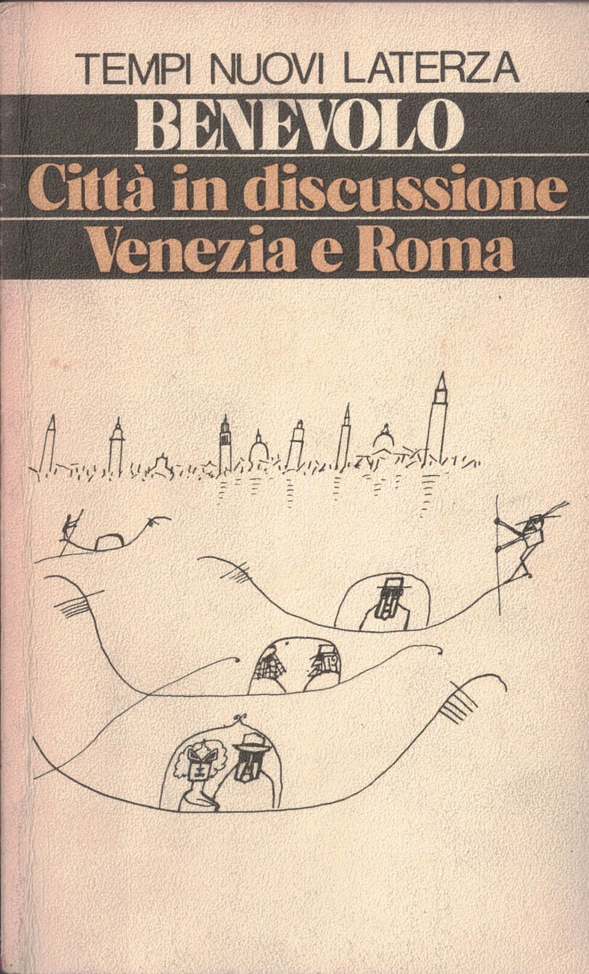 Città in discussione. Venezia e Roma