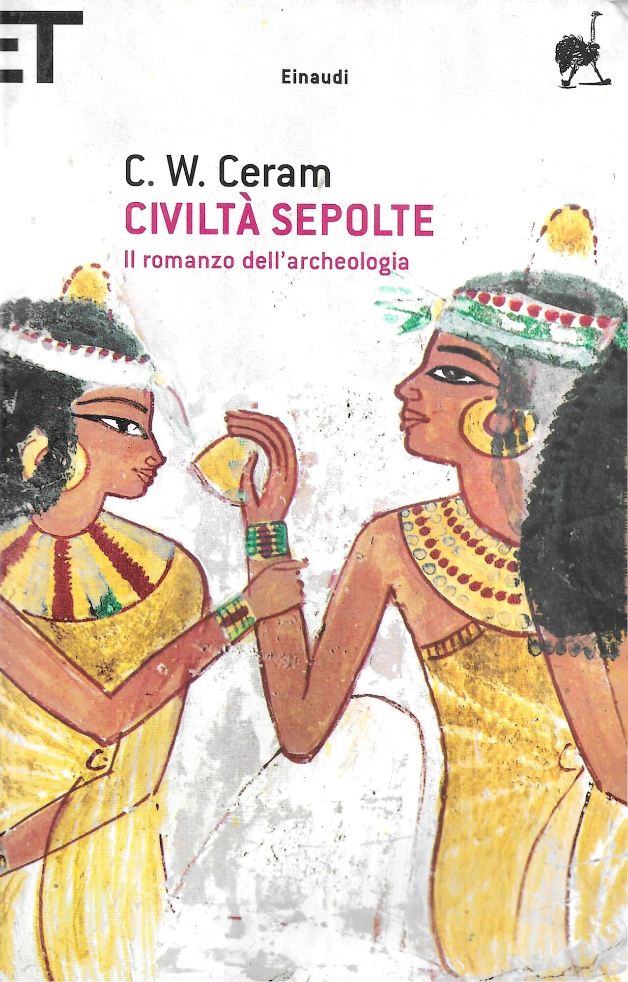 Civiltà sepolte. Il romanzo dell'archeologia