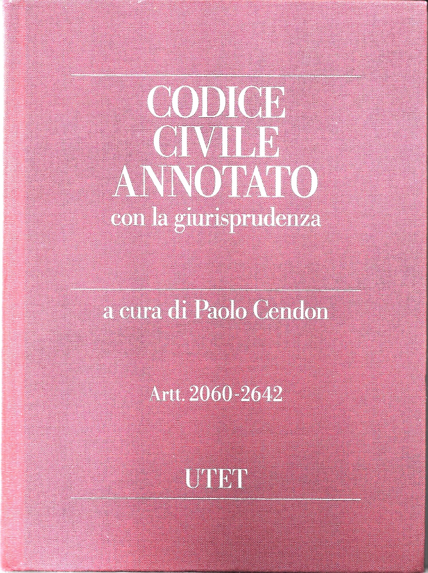 Codice civile annotato con la giurisprudenza. ARTT. 2060 - 2642