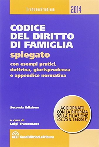 Codice del diritto di famiglia spiegato con esempi pratici, dottrina, …