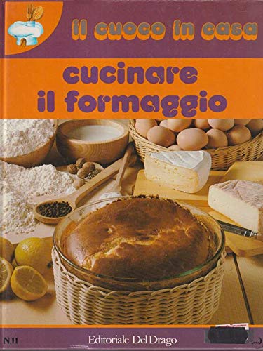 "Collana IL CUOCO IN TASCA - CUCINARE IL FORMAGGIO"