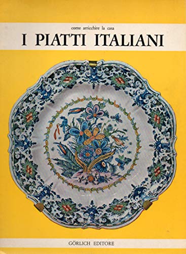 Come arricchire la casa - I piatti Italiani ( maiolica …
